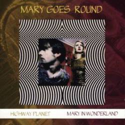 Mary Goes Round : ...Way Back Home